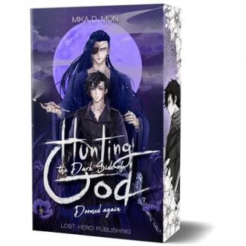 Hunting the Dark Side of God -Doomed again (Band 1): Mit wunderschönem limitierten Farbschnitt
