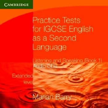 Practice Tests for IGCSE English as a Second Language: Listening and Speaking, Extended Level Audio CDs