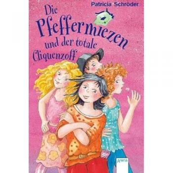 Die Pfeffermiezen und der totale Cliquenzoff