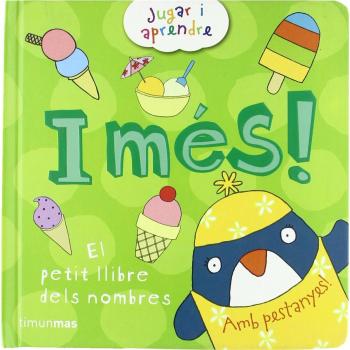 I més!: El petit llibre dels nombres (Tapa dura).