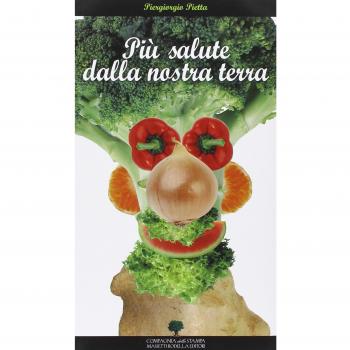 Più salute dalla nostra terra. A tavola con la piramide alimentare del Lago d'Iseo Franciacorta e Bassa occidentale