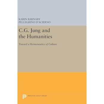 C.G. Jung and the Humanities: Toward a Hermeneutics of Culture: 5031