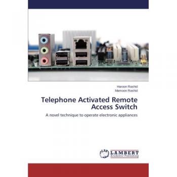Rashid, Haroon: Telephone Activated Remote Access Switch