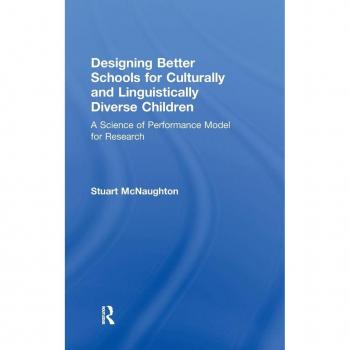 Designing Better Schools for Culturally and Linguistically Diverse Children: A Science of Performance Model for Research