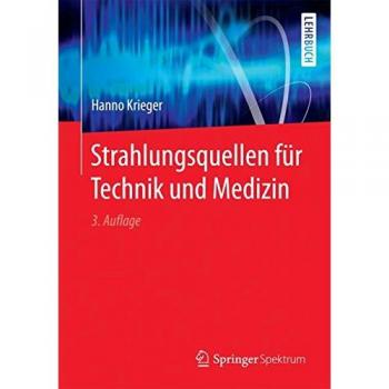 Strahlungsquellen für Technik und Medizin