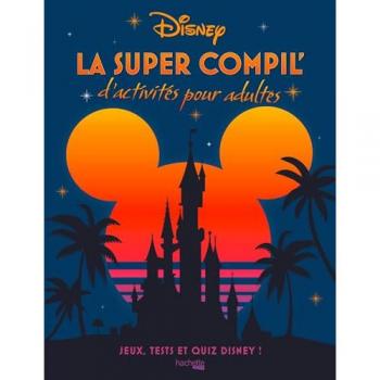 La super compil' d'activités Disney
