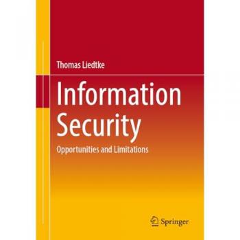 Information Security: Opportunities and Limitations