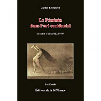 Le Féminin dans l'Art Occidental : Histoire d'une Disparition