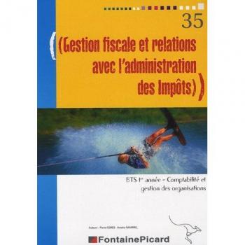 Gestion fiscale et relations avec l'administration des impôts BTS 1e année