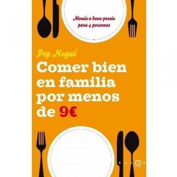 Comer bien en familia por 9 euros al día