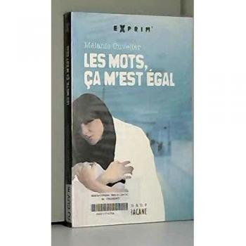 Les mots, ça m'est égal