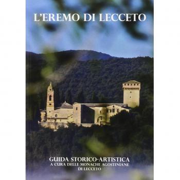 L'eremo di Lecceto. Guida storico-artistica