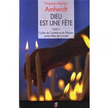 DIEU EST UNE FETE TOME 2