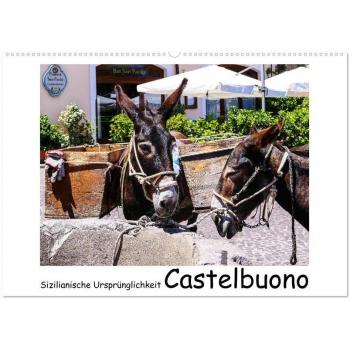 Sizilianische Ursprünglichkeit Castelbuono (Wandkalender 2025 DIN A2 quer) CALVENDO Monatskalender