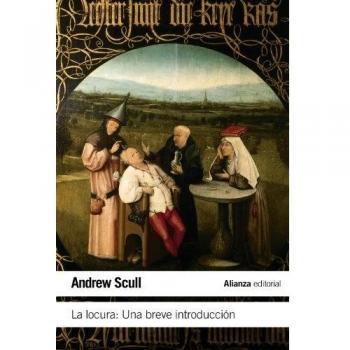 La locura. Una breve introducción