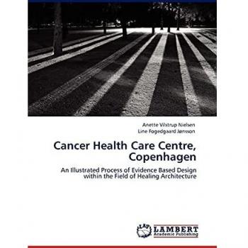 Nielsen, Anette Vilstrup: Cancer Health Care Centre, Copenhagen