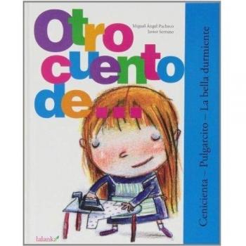 Otro Cuento De... 2. Cenicienta. Pulgarcito. La Bella Durmiente