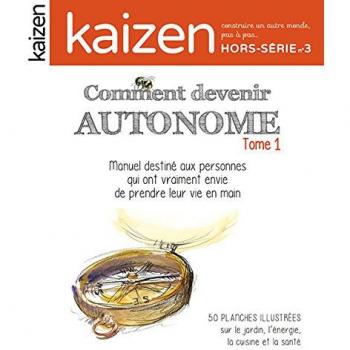 Kaizen Hors Série n° 3 : Comment devenir autonome, manuel à destination des personnes qui ont