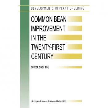 Common Bean Improvement in the Twenty-First Century