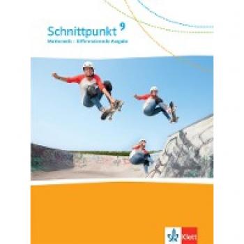 Schnittpunkt Mathematik 9. Schulbuch Klasse 9. Differenzierende Ausgabe