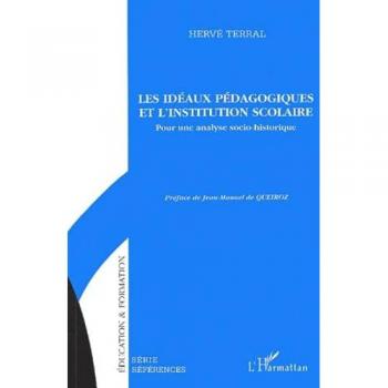 Les idéaux pédagogiques et l'institution scolaire
