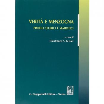 Verità e menzogna. Profili storici e semiotici