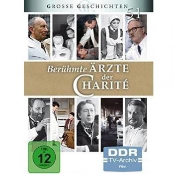 Berühmte Ärzte der Charité (DDR TV-Archiv