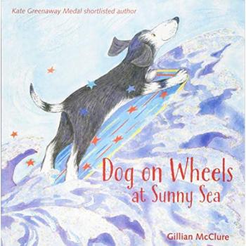 Dog on Wheels at Sunny Sea by Gillian McClure