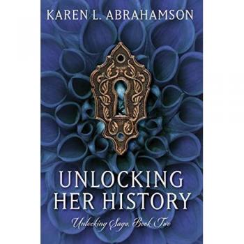 Abrahamson, Karen L.: Unlocking Her History