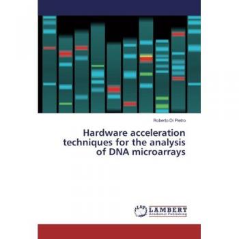 Hardware acceleration techniques for the analysis of DNA microarrays