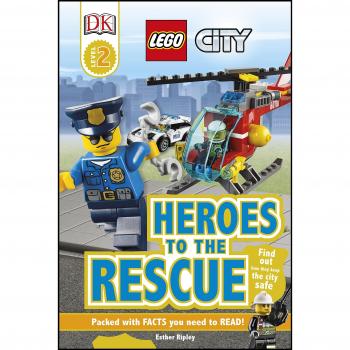 Dk Reads Legoâ® City Heroes To The Rescue (Dk Reads Level 2) (Hardcover)