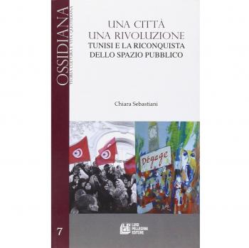 Una città una rivoluzione. Tunisi e la riconquista dello spazio pubblico
