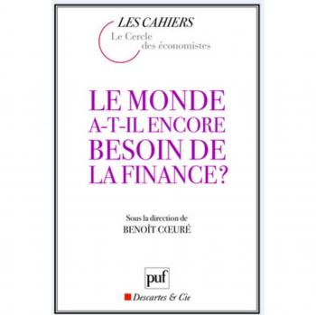 Le monde a-t-il encore besoin de la finance ?