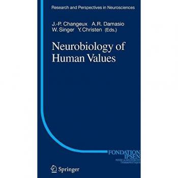 Neurobiology of Human Values (Research and Perspectives in Neurosciences)