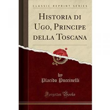 Historia di Ugo, Principe della Toscana