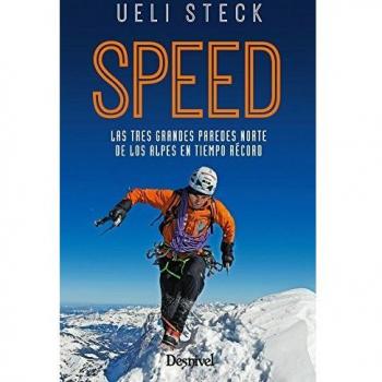 Speed. Las tres grandes paredes norte de los alpes en tiempo récord