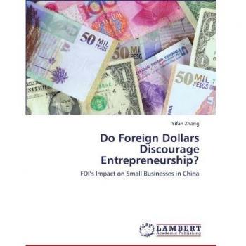 Do Foreign Dollars Discourage Entrepreneurship?: FDI’s Impact on Small Businesses in China