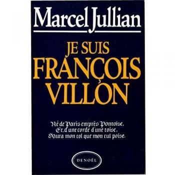 Je suis François Villon (Romans Français)