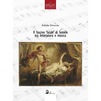 Il fascino fatale di Semele tra letteratura e musica