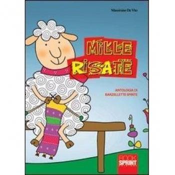 Mille risate. Antologia di 1000 barzellette spinte