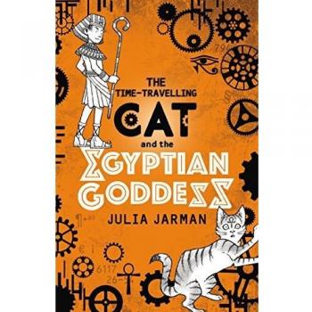 The TimeTravelling Cat and the Egyptian Goddess by Julia Jarman
