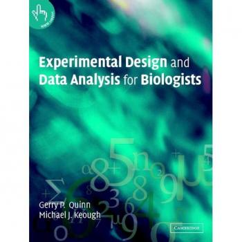 Experimental Design and Data Analysis for Biologists