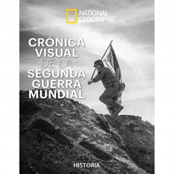 Crónica Visual De La Segunda Guerra Mundial