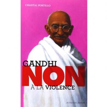 Gandhi : Non à la violence