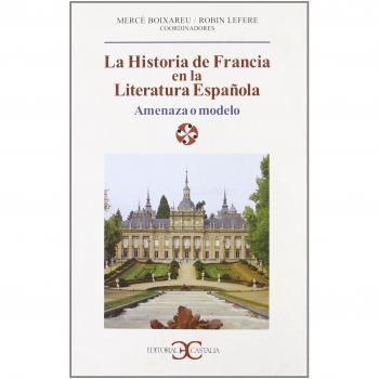 La historia de francia en la literatura española.