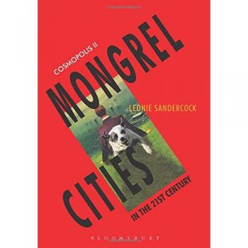 Cosmopolis Ii: Mongrel Cities of the 21st Century