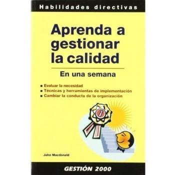 Aprenda a gestionar la calidad: En una semana (Tapa blanda).