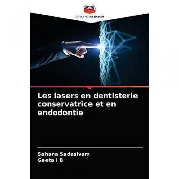 Les lasers en dentisterie conservatrice et en endodontie
