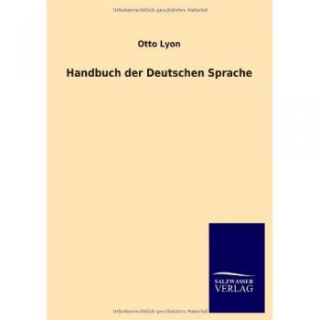 Lyon, Otto: Handbuch der Deutschen Sprache