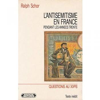 L'antisémitisme en France pendant les années trente : Prélude à Vichy